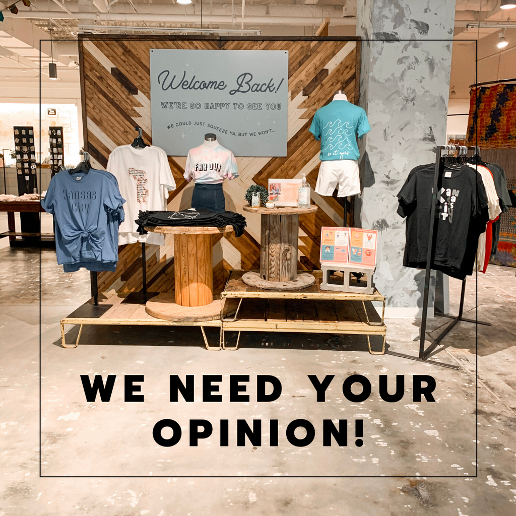 We Need Your Opinion!
